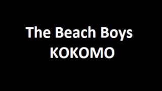 The Beach Boys  Kokomo 10 HOURS [upl. by Kirstin]