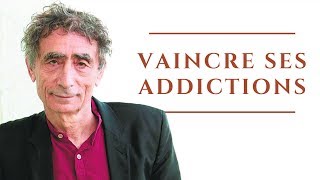 Comment vaincre une addiction  Les dépendances ces fantômes insatiables Gabor Maté [upl. by Ytirehc]