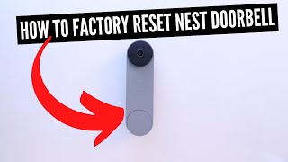 How To Factory Reset Nest Doorbell Battery Version [upl. by Fanchon66]