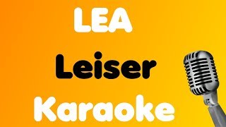 LEA • Leiser • Karaoke [upl. by Rustie608]