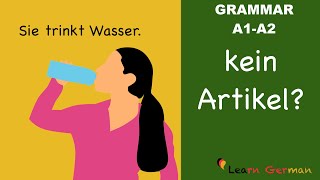 Learn German  German Grammar  No article  Kein Artikel  A1 [upl. by Liew560]