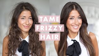 How to Tame Frizzy Hair [upl. by Gereron]