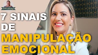 7 Sinais de Manipulação Emocional [upl. by Adlesirk617]