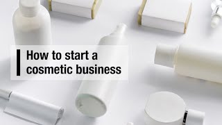 How to start a cosmetic business [upl. by Kluge]