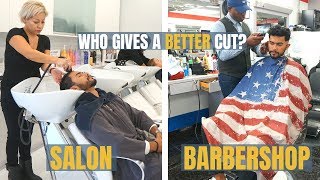 Barbershop VS Salon  Who Gives A Better Haircut [upl. by Ettener429]