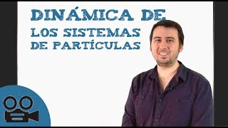 Dinámica de los sistemas de partículas [upl. by Adas]