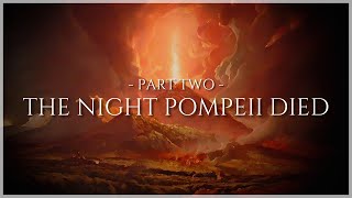 The Night Pompeii Died [upl. by Sharman]