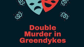 Double Murder in Greendykes  Niddrie Edinburgh [upl. by Cohe]