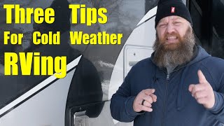 Three Cold Weather RVing Tips [upl. by Tol598]