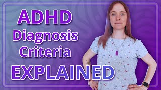 ADHD Diagnosis Criteria Explained [upl. by Burley]