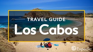 Los Cabos Vacation Travel Guide  Expedia [upl. by Joappa]