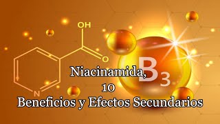 Niacinamida 10 Beneficios y Efectos Secundarios [upl. by Panther]