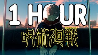 Jujutsu Kaisen Opening 1 HOUR LOOP  Kaikai Kitan  Lyrics [upl. by Aara162]