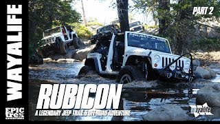 RUBICON  A Legendary Jeep Trail amp OffRoad Adventure  Part 2 of 3 [upl. by Asilet]