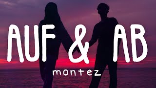 Montez  Auf amp Ab Lyric Video [upl. by Buonomo306]