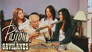 Pasion de Gavilanes Don Martin 68  Martin se recupera [upl. by Yedrahs]