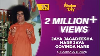 372  Jaya Jagadeesha Hare Jaya Govinda Hare  Radio Sai Bhajans [upl. by Eked]