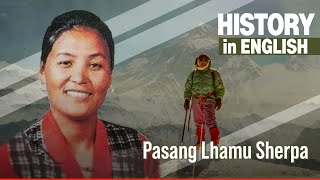 Pasang Lhamu Sherpa  History in English [upl. by Auston]