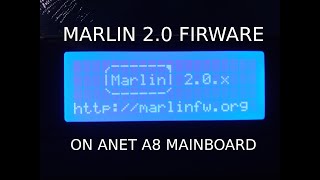 Upgrade Marlin 20 firmware on ANET A8 v10 Board [upl. by Dowell]