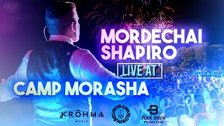 MORDECHAI SHAPIRO LIVE AT CAMP MORASHA ft KROHMA Official Video [upl. by Wenger]