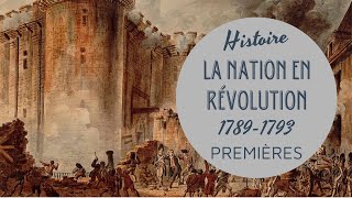 PREMIERE  LA NATION EN RÉVOLUTION 17891793  LA REVOLUTION FRANCAISE 1 [upl. by Owain878]