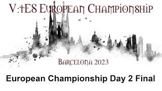 VTES European Championship Barcelona 2023  Day 2 Final [upl. by Vina492]