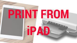 How to print from iPad [upl. by Dnarud625]