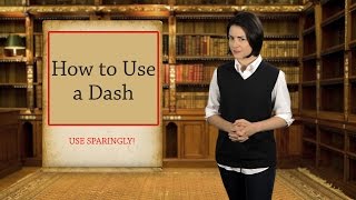 English Grammar Basics How to Use a Dash [upl. by Einomrah894]