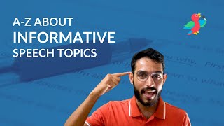 Informative Speech Topics A Complete Guide to Nailing Your Speech [upl. by Anitahs]