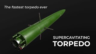 THE FASTEST TORPEDO EVER SUPERCAVITATING TORPEDO [upl. by Joliet]