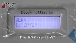Fuji Xerox M225dw Wireless Network Setup  Using WPS [upl. by Henryk32]
