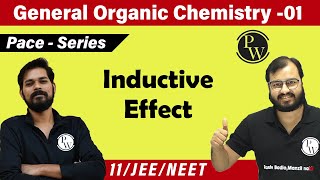 GOC 01  Inductive Effect  Reactive Intermediates  Class 11  JEE  NEET  Pace Series [upl. by Kynan773]