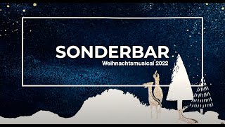 Weihnachtsmusical Sonderbar 24122022 [upl. by Nord]