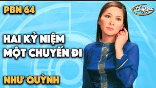 Như Quỳnh  Hai Kỷ Niệm Một Chuyến Đi  Tuấn Khanh  PBN 64 [upl. by Fu]