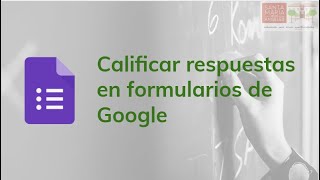 Calificar respuestas en formularios Google [upl. by Malva]