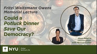 Could a Potluck Dinner Save our Democracy  Fritzi Weitzmann Owens Memorial Lecture [upl. by Mcbride]