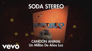 Soda Stereo  Un Millón de Años Luz Audio [upl. by Lebisor750]