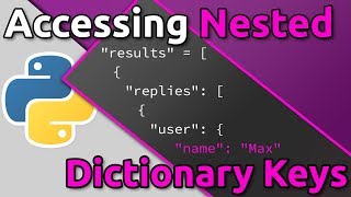 Python  Accessing Nested Dictionary Keys [upl. by Manolo]