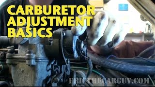 Carburetor Adjustment Basics EricTheCarGuy [upl. by Albion]