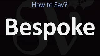 How to Pronounce Bespoke CORRECTLY [upl. by Ahtamas]