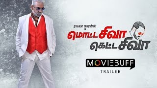 Motta Siva Ketta Siva Trailer  Raghava Lawrence Nikki Galrani Sathyaraj [upl. by Nichani]