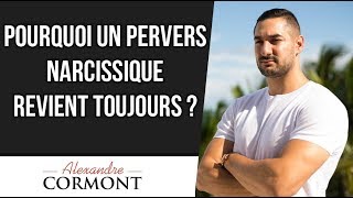 Pourquoi un pervers narcissique revient toujours [upl. by Odrude]