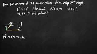 Volume of the parallelepiped with adjacent edges KristaKingMath [upl. by Oek]