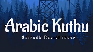 Arabic KuthuLyrics  Beast  Vijay  Anirudh Ravichandher [upl. by Cari585]