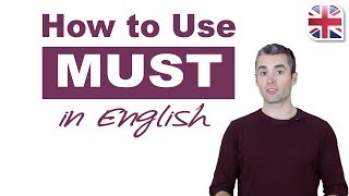 How to Use Must in English  English Modal Verbs [upl. by Starinsky]