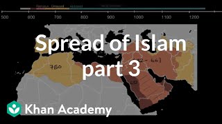 Spread of Islam part 3  World History  Khan Academy [upl. by Amlez272]