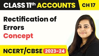 Rectification of Errors  Concept  Types of Errors  Class 11 Accounts 202223 [upl. by Tarsuss169]