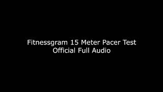 FitnessGram 15Meter PACER Test Official Full Length Audio [upl. by Jarlathus]