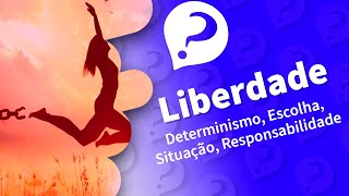 LIBERDADE uma discussão filosófica [upl. by Emarie]