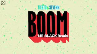 Tiësto amp Sevenn  BOOM MRBLACK Remix [upl. by Ursula451]